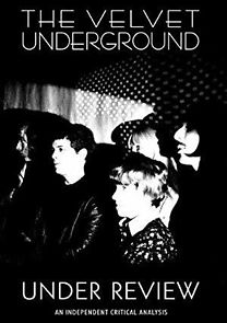 Watch Velvet Underground: Under Review