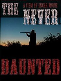 Watch The Never Daunted