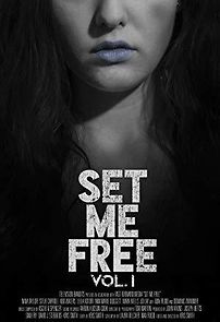 Watch Set Me Free: Vol. I
