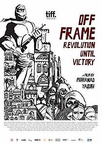 Watch Off Frame Aka Revolution Until Victory