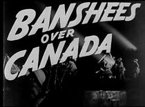 Watch Banshees Over Canada (Short 1943)
