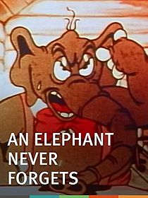 Watch An Elephant Never Forgets (Short 1934)
