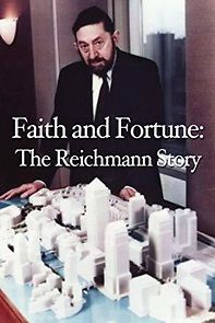 Watch Faith and Fortune: The Reichmann Story