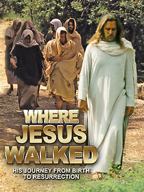 Watch Where Jesus Walked