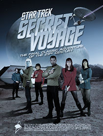 Watch Star Trek Secret Voyage: Whose Birth These Triumphs Are