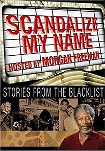 Watch Scandalize My Name: Stories from the Blacklist