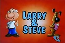 Watch What a Cartoon: Larry & Steve