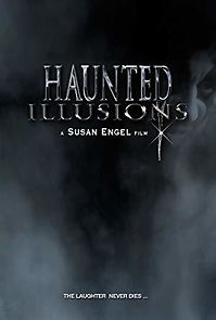 Watch Haunted Illusions