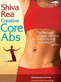 Watch Shiva Rea: Creative Core Abs