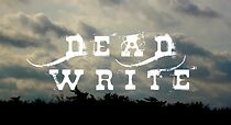 Watch Dead Write (Short 2012)