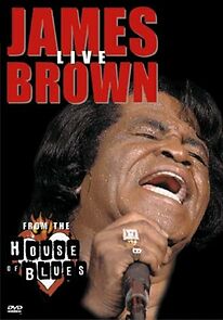 Watch James Brown: Live from the House of Blues