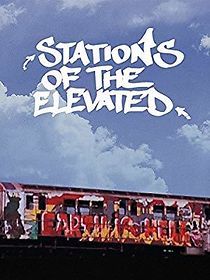 Watch Stations of the Elevated