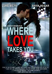 Watch Where Love Takes You (Short 2013)