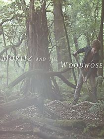 Watch Moritz and the Woodwose