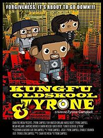 Watch Kung Fu, Old Skool, & Tyrone