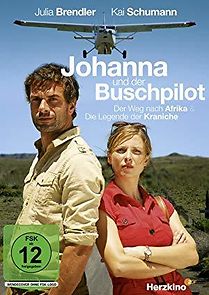 Watch Johanna und der Buschpilot - Die Legende der Kraniche