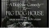 Watch The Big Dog House