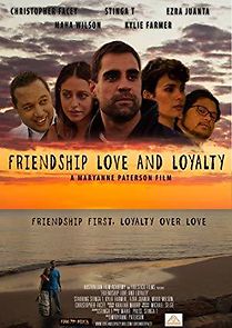Watch Friendship Love and Loyalty