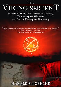 Watch The Viking Serpent: Secrets of the Celtic Church of Norway, Their Serpent Worship and Sacred Pentagram Geometry