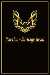 Watch American Garbage Head