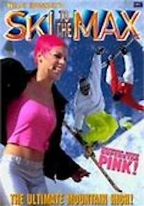 Watch Ski to the Max (Short 2001)