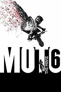 Watch Moto 6: The Movie