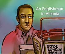 Watch An Englishman in Albania