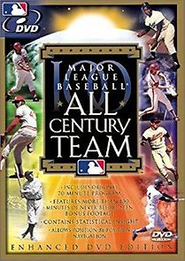 Watch Major League Baseball: All Century Team