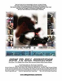 Watch How to Kill Christian: Or How We Made Our First Movie and Didn't Kill Each Other