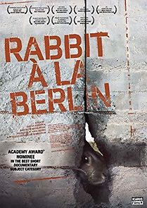 Watch Rabbit à la Berlin