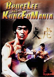 Watch Bruce Lee and Kung Fu Mania