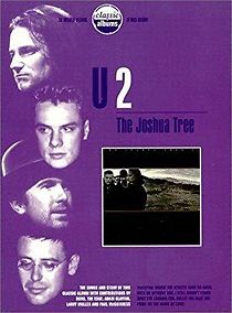 Watch Classic Albums: U2 - The Joshua Tree