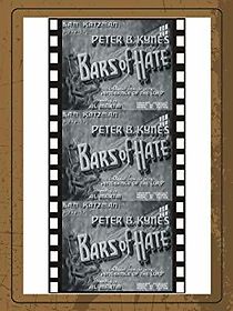 Watch Bars of Hate