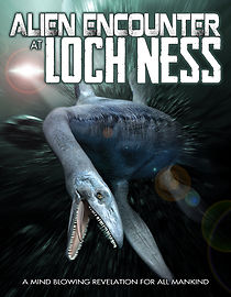 Watch Alien Encounter at Loch Ness