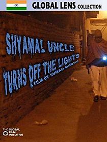 Watch Shyamal Uncle Turns Off the Lights