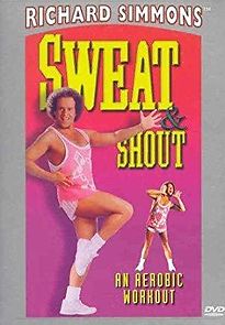 Watch Sweat & Shout: An Aerobic Workout