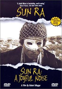 Watch Sun Ra: A Joyful Noise