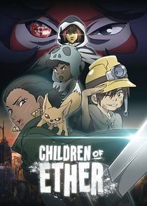 Watch Children of Ether