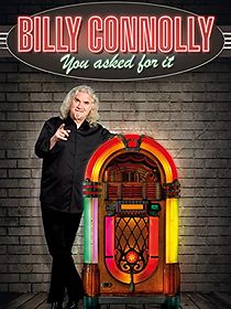 Watch Billy Connolly: You Asked for It