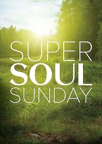 Watch Super Soul Sunday