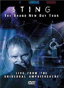 Watch Sting: The Brand New Day Tour - Live from the Universal Amphitheatre