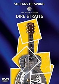 Watch Sultans of Swing: The Very Best of Dire Straits
