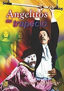 Watch Angelitos del trapecio