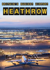 Watch Britain's Busiest Airport - Heathrow