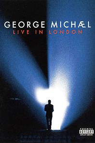 Watch George Michael: Live in London