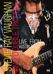 Watch Stevie Ray Vaughan & Double Trouble: Live from Austin, Texas