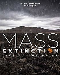 Watch Mass Extinction: Life at the Brink