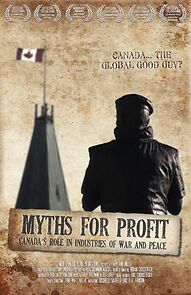 Watch Myths for Profit: Canada's Role in Industries of War and Peace