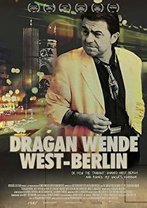 Watch Dragan Wende - West Berlin
