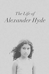 Watch The Life of Alexander Hyde